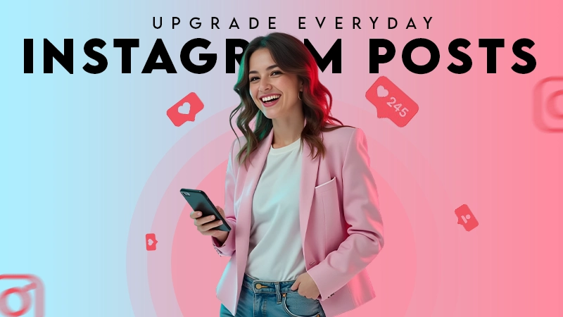 ugrade everyday instagram posts