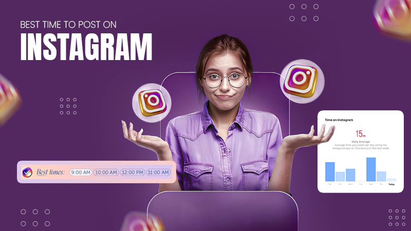 Best Time to Post on Instagram