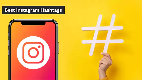 Best Instagram Hashtags
