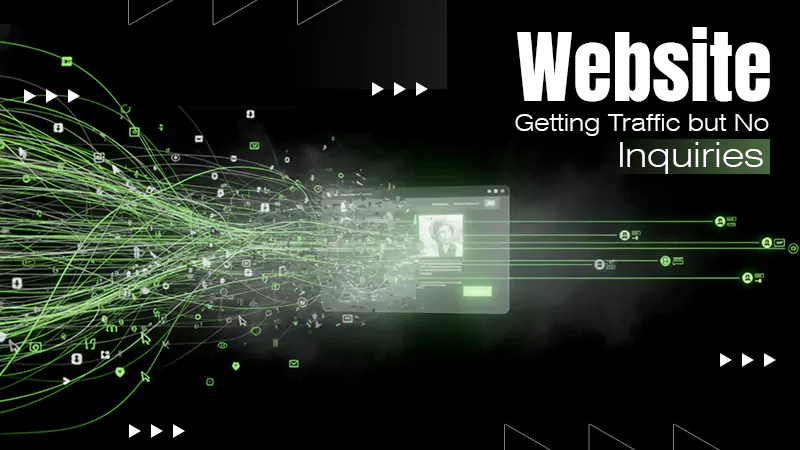Website Getting Traffic but No Inquiries