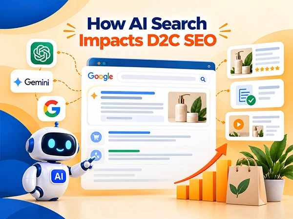 How AI Search Impacts D2C SEO